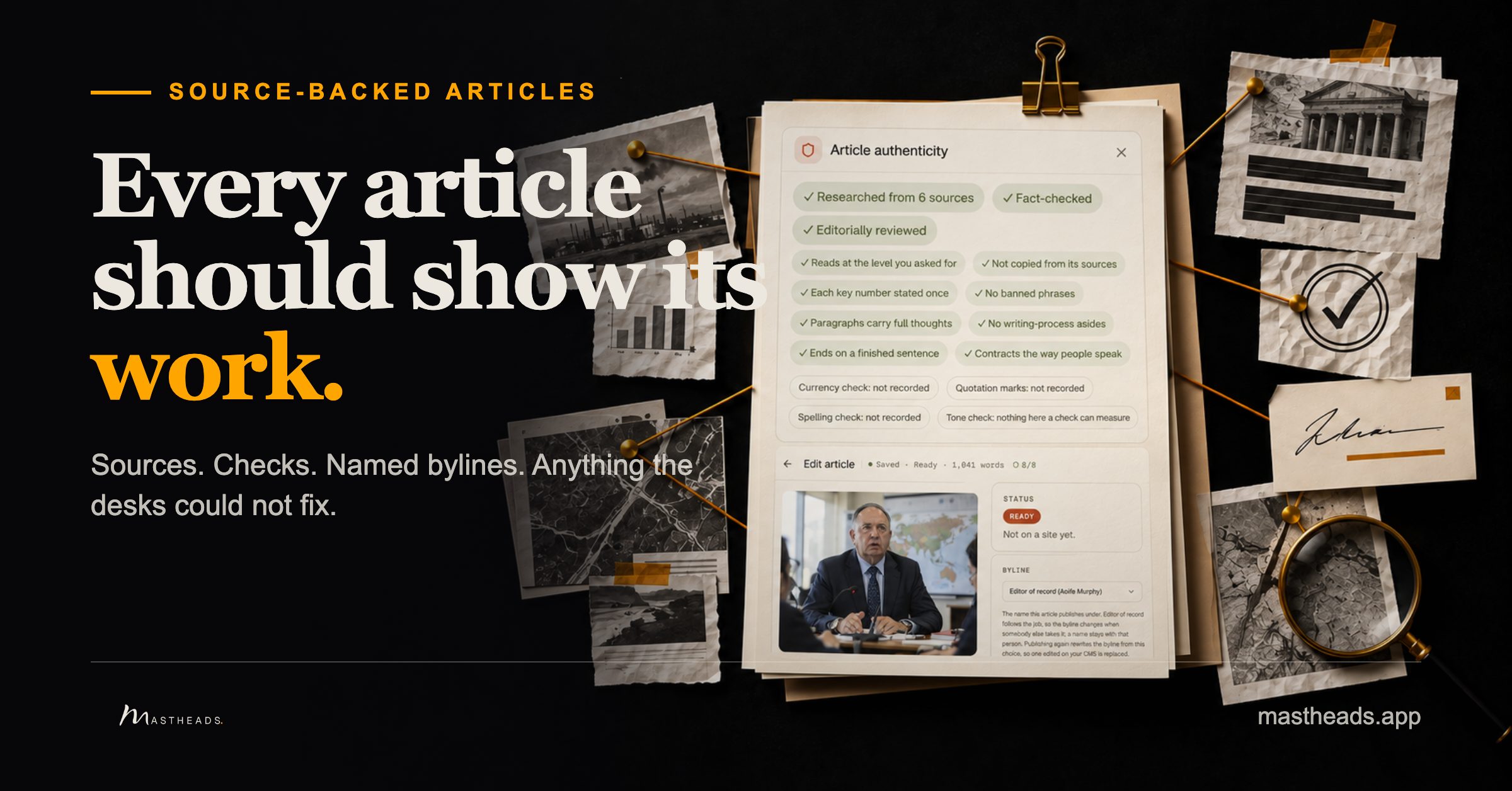 A Mastheads article authenticity panel and article editor on a cream page, connected by amber threads to source clippings, verification marks and a signed byline card.